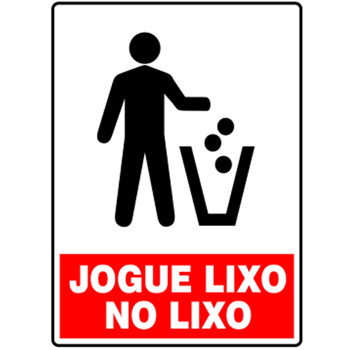 PLACA JOGUE LIXO NA LIXEIRA